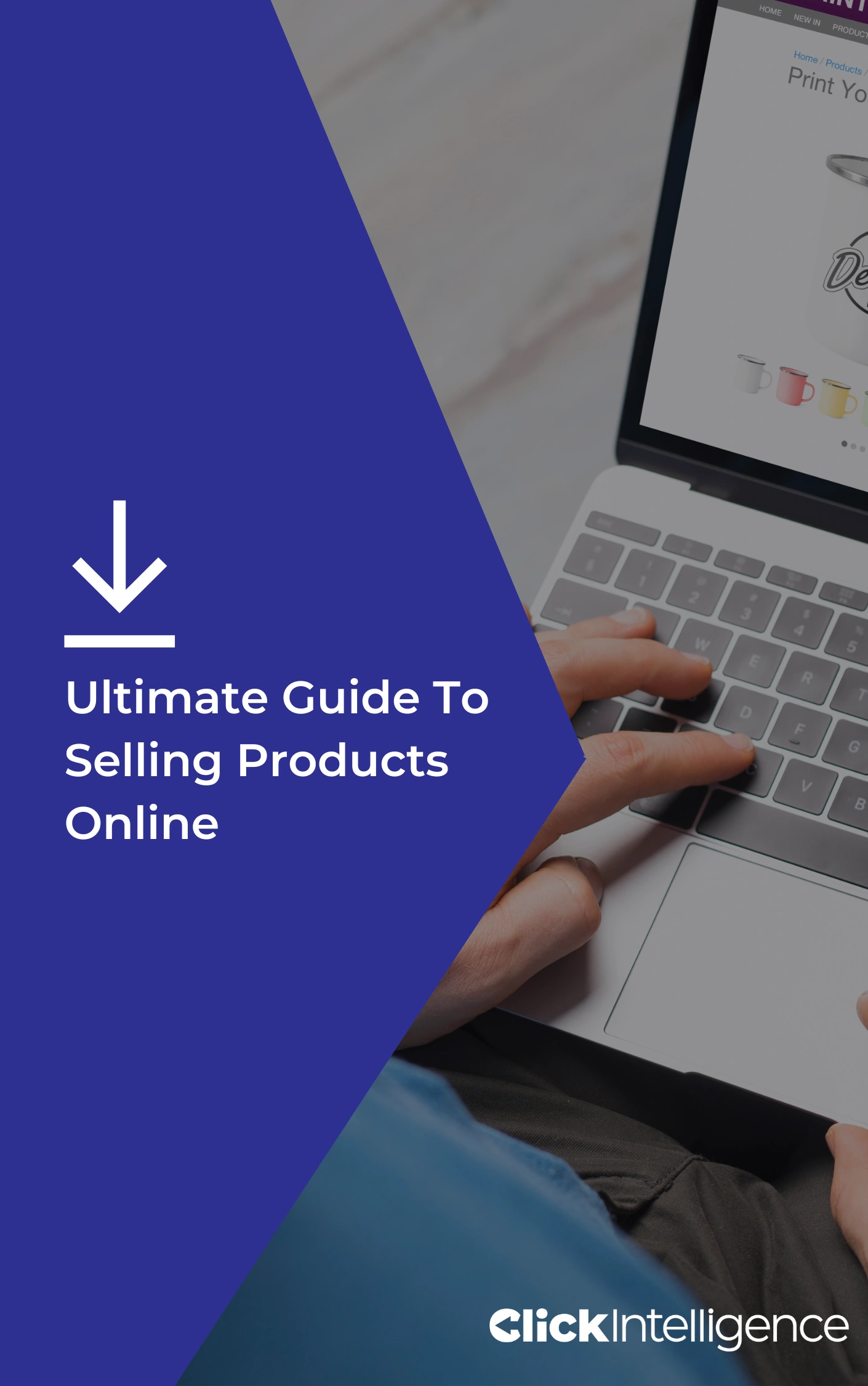 Ultimate Guide To Selling Products Online