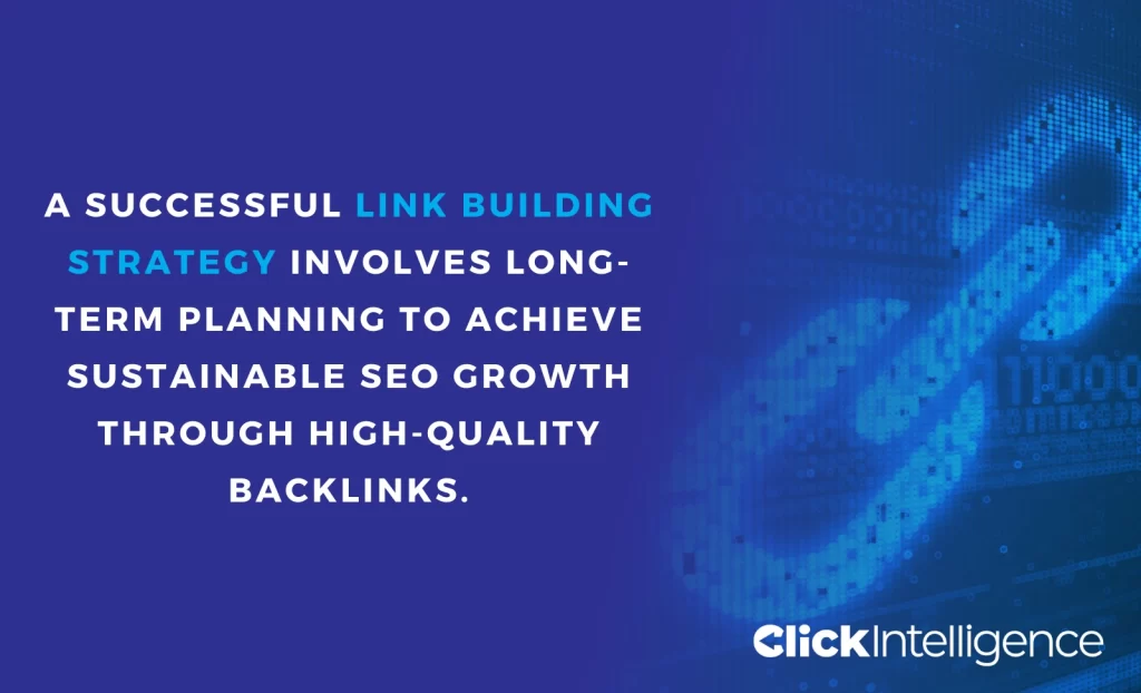 Blue background divided with a pixelated blue link image. White text with highlighted blue reads: 'A successful link building strategy involves long-term planning to achieve sustainable SEO growth through high-quality backlinks.