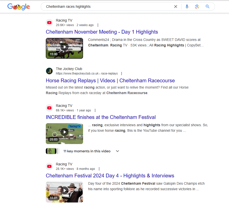 Google search results for 'Cheltenham races highlights' containing YouTube videos highlighted on the search results page. 